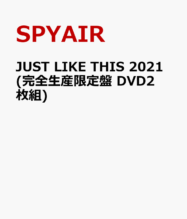 Amazon.co.jp: JUST LIKE THIS 2021 (BD) [Blu-ray] : SPYAIR