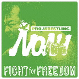PRO-WRESTLING NOAH::FIGHT for FREEDOM [ (スポーツ曲) ]