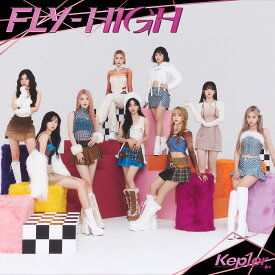 ＜FLY-HIGH＞ (通常盤) [ Kep1er ]