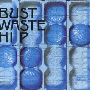 楽天ブックス: Bust Waste Hip - ザ・ブルーハーツ - 4943674096299 : CD