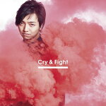 Cry&Fight(ChoreoVideo盤)[三浦大知]
