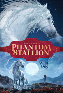 The Wild One WILD 1 iPhantom Stallionj [ Terri Farley ]