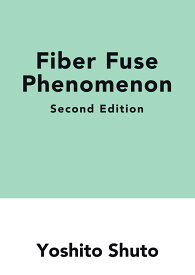 【POD】Fiber Fuse Phenomenon (2nd Edition) [ Yoshito Shuto ]