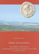Terra Incognita? die Nordlichen Mittelgebirge Im Spannungsfeld Romischer Und Germanischer Politik Um