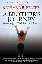 A Brother's Journey: Surviving a Childhood of Abuse BROTHERS JOURNEY [ Richard B. Pelzer ]