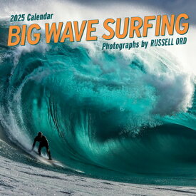 Big Wave Surfing Wall Calendar 2025 BIG WAVE SURFING WALL CAL 2025 [ Russell Ord ]