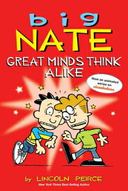 Big Nate: Great Minds Think Alike: Volume 8 BIG NATE GRT MINDS THINK ALIKE （Big Nate） [ Lincoln Peirce ]