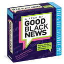 A Year of Good Black News Page-A-Day Calendar 2023: Because Just One Black History Month Isn't Enoug