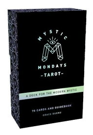 Mystic Mondays Tarot: A Deck for the Modern Mystic MYSTIC MONDAYS TAROT [ Grace Duong ]