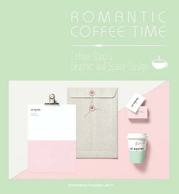Romantic Coffee Time: Coffee Shop's Graphic and Space Design ROMANTIC COFFEE TIME [ Korolos Ibrahim ]