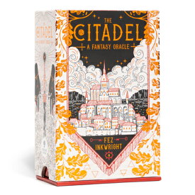 The Citadel Oracle Deck: A Fantasy Oracle (60 Oracle Cards & Guidebook) FLSH CARD-CITADEL ORACLE DECK [ Fez Inkwright ]