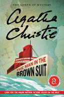 The Man in the Brown Suit: The Official Authorized Edition MAN IN THE BROWN SUIT （Agatha Christie…