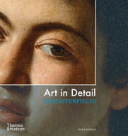 Art in Detail: 100 Masterpieces ART IN DETAIL [ Susie Hodge ]
