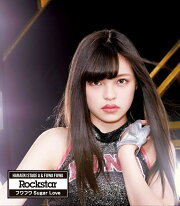Rockstar/フワフワSugar Love (原駅ステージA染野里奈ソロジャケットver)