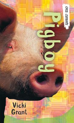Pigboy 楽天ブックス: Pigboy - Vicki Grant - 9781551436432 : 洋書