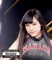 Rockstar/フワフワSugar Love (原駅ステージA田谷菜々子ソロジャケットver)