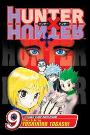 Hunter X Hunter, Vol. 9 HUNTER X HUNTER VOL 9 （Hunter X Hunter） [ Yoshihiro Togashi ]