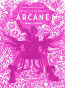 The Art and Making of Arcane -アート&メイキング オブ アーケインー