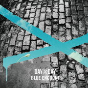 DAY×DAY (初回限定盤 CD＋DVD)