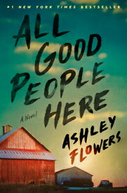 All Good People Here ALL GOOD PEOPLE HERE [ Ashley Flowers ]