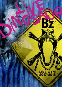 B’z LIVE-GYM 2017-2018 “LIVE DINOSAUR”【Blu-ray】