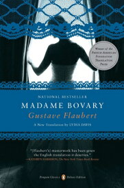 Madame Bovary: (Penguin Classics Deluxe Edition) MADAME BOVARY REV/E （Penguin Classics Deluxe Edition） [ Gustave Flaubert ]