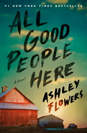 All Good People Here ALL GOOD PEOPLE HERE [ Ashley Flowers ]