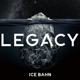 LEGACY [ ICE BAHN ]