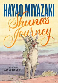 SHUNA'S JOURNEY(H) [ HAYAO MIYAZAKI ]