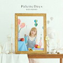 TVアニメ『日本へようこそエルフさん。』オープニング主題歌「Palette Days」【アーティスト盤 CD+Blu-ray】