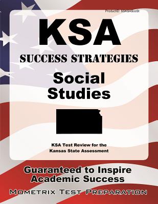 Ksa Testing ζ₯½ε€©γγγ―γΉ: Ksa Success Strategies Social Studies Study Guide: Ksa Test ...
