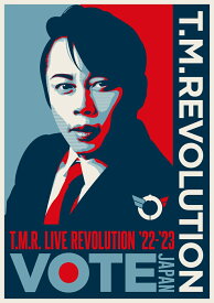 T.M.R. LIVE REVOLUTION '22-'23 -VOTE JAPAN-(通常盤BD)【Blu-ray】 [ T.M.Revolution ]