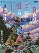 THE　FIBER　GLASS　FLY　RODS