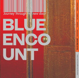 Journey through the new door [ BLUE ENCOUNT ]