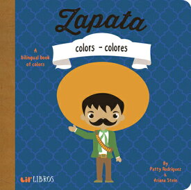 Zapata: Colors / Colores: Colors - Colores SPA-ZAPATA COLORS / COLORES （Lil' Libros） [ Patty Rodriguez ]