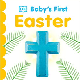 Baby's First Easter BABYS 1ST EASTER （Baby's First Holidays） [ DK ]