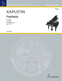 【輸入楽譜】カプースチン, Nikolai: 幻想曲 Op.115 [ カプースチン, Nikolai ]