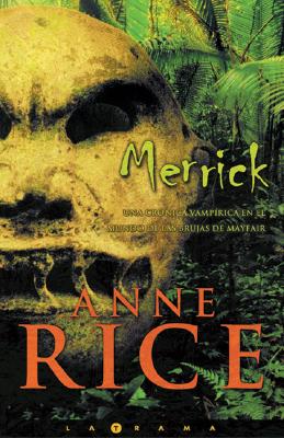 楽天ブックス: Merrick - Anne Rice - 9788466606608 : 洋書