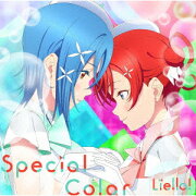 TVアニメ『ラブライブ！スーパースター!!』3期　第2話挿入歌/第3話挿入歌Bubble Rise / Special Color 【第3話盤】