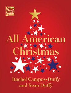 All American Christmas: A Holiday Story Collection ALL AMER XMAS iFox News Booksj [ Rachel Campos-Duffy ]