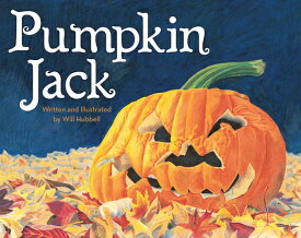 Pumpkin Jack PUMPKIN JACK [ Will Hubbell ]