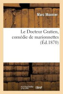 Le Docteur Gratien, Comdie de Marionnettes