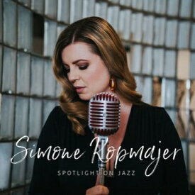 【輸入盤】Spotlight On Jazz [ Simone (Simone Kopmajer) ]