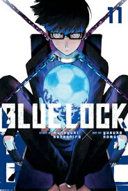 Blue Lock 11 BLUE LOCK 11 （Blue Lock） [ Muneyuki Kaneshiro ]