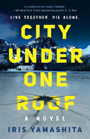 City Under One Roof CITY UNDER 1 ROOF [ Iris Yamashita ]