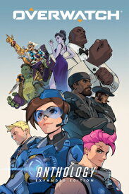Overwatch Anthology: Expanded Edition OVERWATCH ANTHOLOGY EXPANDED / [ Matt Burns ]