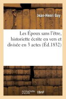 Les poux sans l'tre, historiette crite en vers et divise en 3 actes, lue la Socit: d'agriculture, s