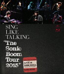 “The Sonic Boom Tour 2015” LIVE at NHK HALL 5.22.2015【Blu-ray】