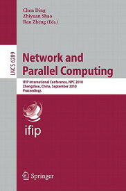 Network and Parallel Computing: IFIP International Conference, NPC 2010, Zhengzhou, China, September NETWORK & PARALLEL COMPUTING [ Chen Ding ]