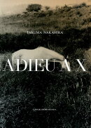 ADIEU A X